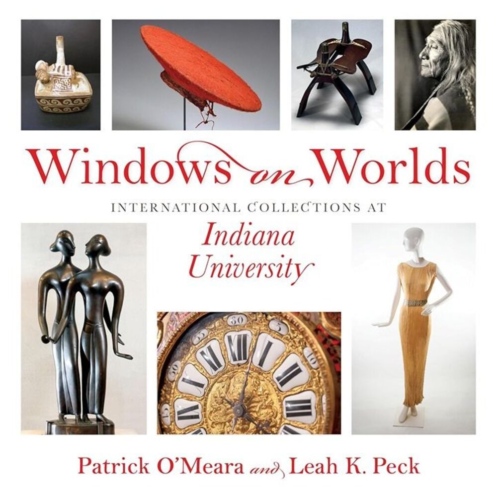 Windows on Worlds - International Collections at Indiana University New